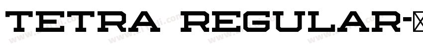 tetra regular字体转换